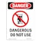 Signmission OSHA Sign, Do Not Use, 10in X 7in Decal, 7" W, 10" L, Portrait, Do Not Use OS-DS-D-710-V-1645 - alternate 1